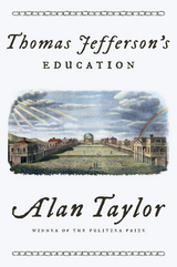 Thomas Jefferson's Education -  Alan Taylor