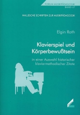 Klavierspiel und Körperbewusstsein - Elgin Roth