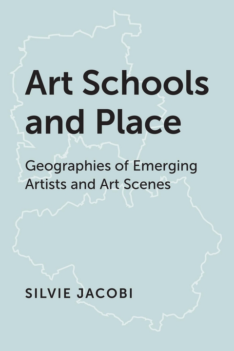 Art Schools and Place -  Silvie Jacobi