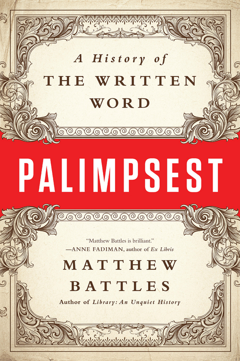 Palimpsest: A History of the Written Word - Matthew Battles