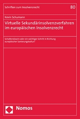Virtuelle Sekundärinsolvenzverfahren im europäischen Insolvenzrecht -  Kevin Schumann