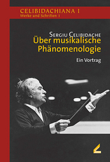 Über musikalische Phänomenologie - Celibidache, Sergiu; Lang, Patrick; Mast, Mark