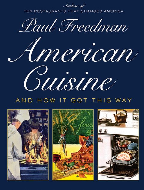 American Cuisine -  Paul Freedman