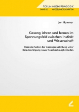 Gesang lehren und lernen im Spannungsfeld zwischen Instinkt und Wissenschaft - Jan Hammar