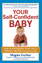 Your Self-Confident Baby - Magda Gerber, Allison Johnson
