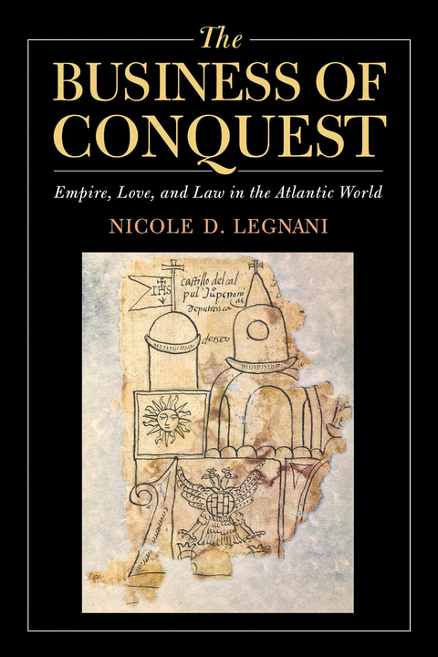 Business of Conquest -  Nicole D. Legnani
