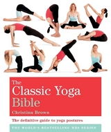 The Classic Yoga Bible - Brown, Christina
