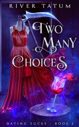 Two Many Choices -  River Tatum