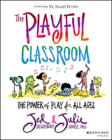 The Playful Classroom - Jed Dearybury, Julie P. Jones