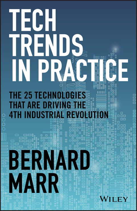 Tech Trends in Practice - Bernard Marr