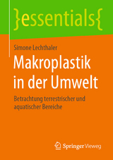 Makroplastik in der Umwelt - Simone Lechthaler