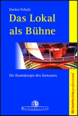 Das Lokal als Bühne - Schulz, Denise