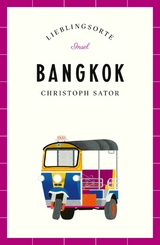 Bangkok Reiseführer LIEBLINGSORTE -  Christoph Sator