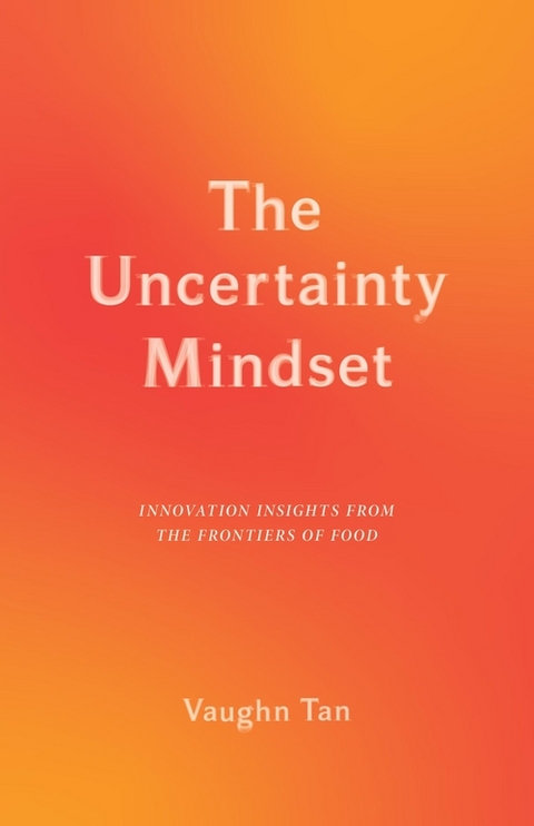 Uncertainty Mindset -  Vaughn Tan