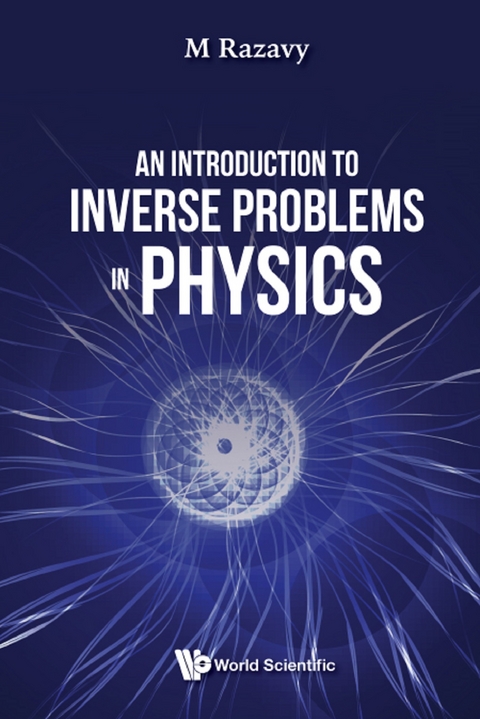 Introduction To Inverse Problems In Physics, An -  Razavy Mohsen Razavy