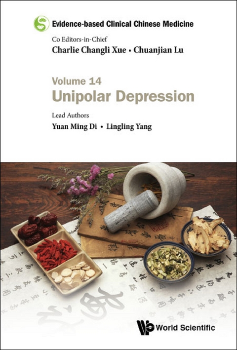 Evidence-based Clinical Chinese Medicine - Volume 14: Unipolar Depression -  Yang Lingling Yang,  Di Yuan Ming Di