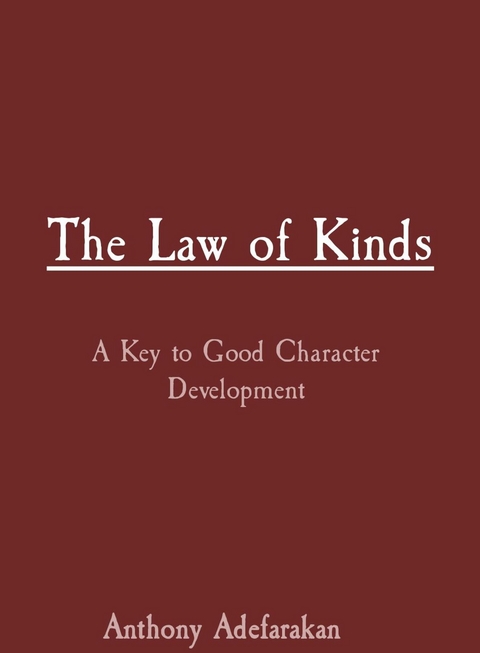 The Law of Kinds - Anthony O Adefarakan