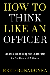 How to Think Like an Officer -  Reed Bonadonna