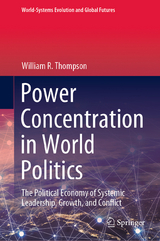 Power Concentration in World Politics - William R. Thompson