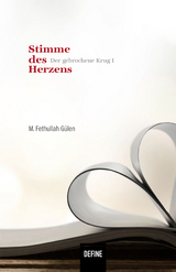 Stimme des Herzens - M. Fethullah Gülen