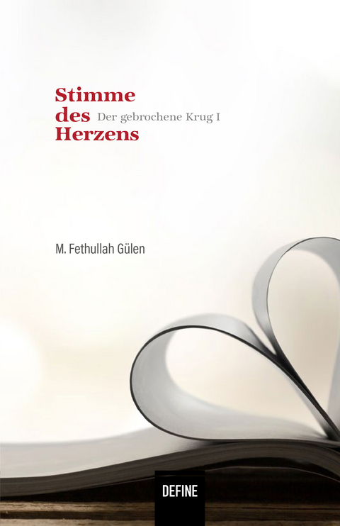 Stimme des Herzens - M. Fethullah Gülen