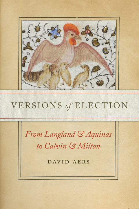 Versions of Election -  David Aers