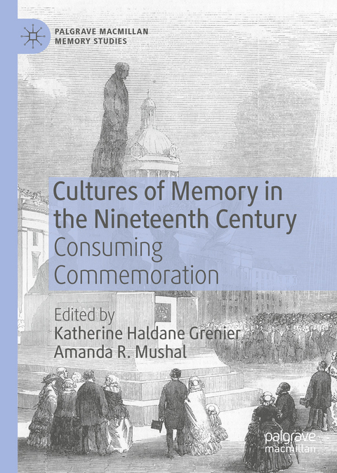 Cultures of Memory in the Nineteenth Century - 