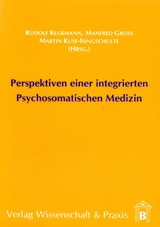Perspektiven einer integrierten Psychosomatischen Medizin. - 