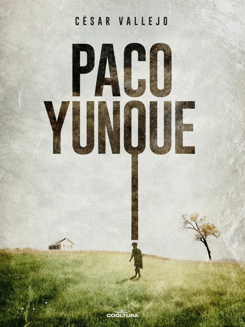 Paco Yunque -  Cesar Vallejo