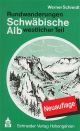 Rundwanderungen Schwäbische Alb - Werner Schmidt