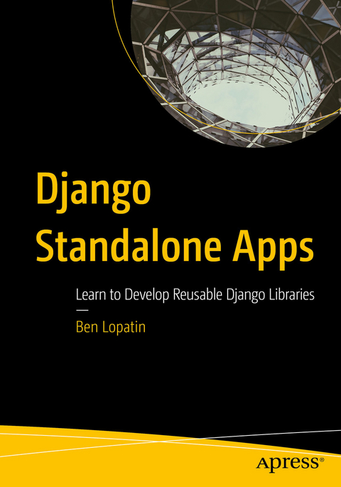 Django Standalone Apps - Ben Lopatin