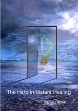 The Harp in Distant Healing - Daniel Perret