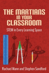 The Martians in Your Classroom - Rachael Mann, Stephen Sandford