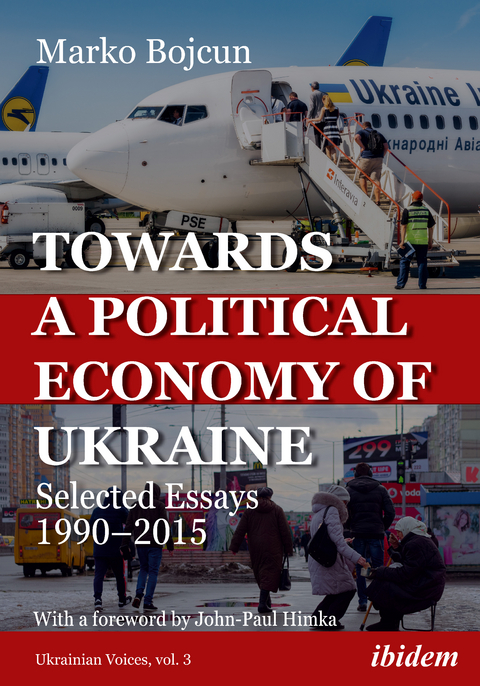 Towards a Political Economy of Ukraine - Marko Bojcun