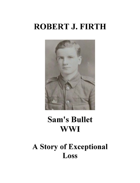 SAM'S BULLET -  Robert Firth