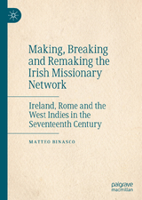 Making, Breaking and Remaking the Irish Missionary Network - Matteo Binasco