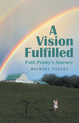 A Vision Fulfilled - Michael Pulley