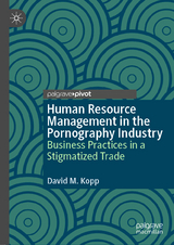 Human Resource Management in the Pornography Industry - David M. Kopp