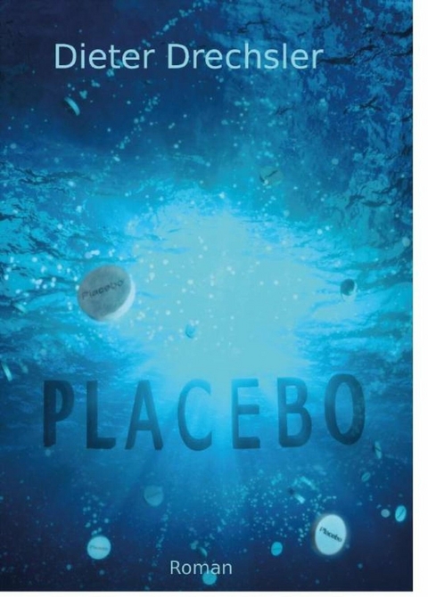 Placebo - Dieter Drechsler