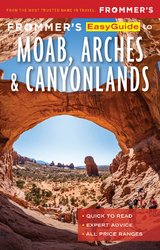 Frommer's EasyGuide to Moab, Arches and Canyonlands National Parks -  Mary Brown Malouf