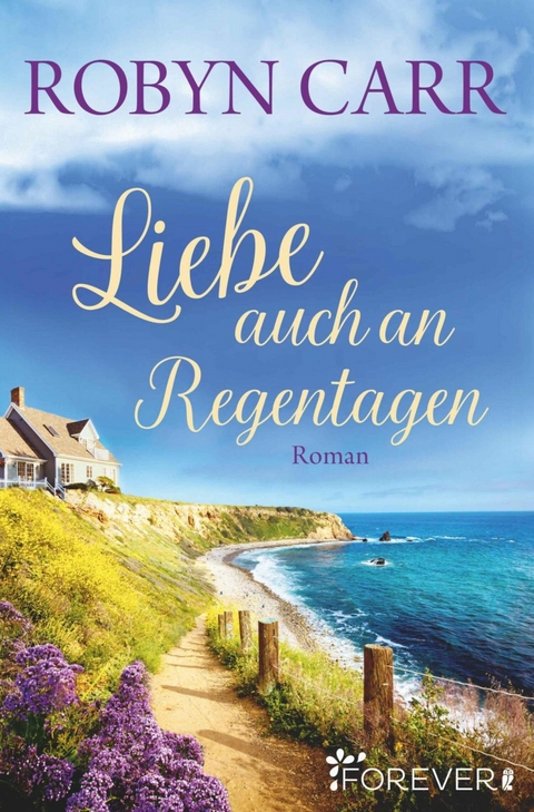 Liebe auch an Regentagen -  Robyn Carr