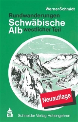 Rundwanderungen Schwäbische Alb - Werner Schmidt