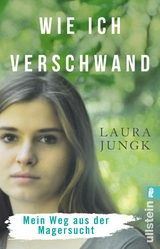 Wie ich verschwand -  Laura Jungk