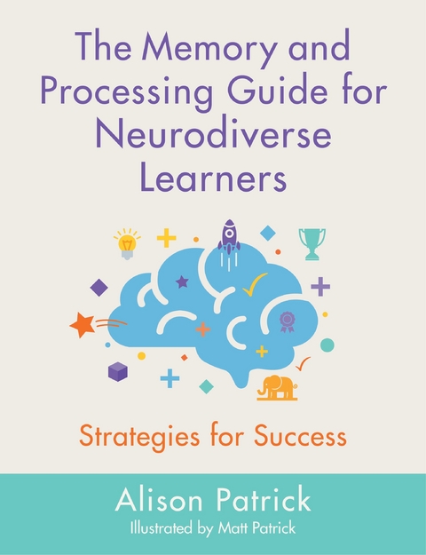 Memory and Processing Guide for Neurodiverse Learners -  Alison Patrick