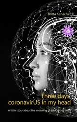 Three days coronavirUS in my head - Britta Kanacher