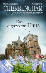 Cherringham - Das vergessene Haus - Matthew Costello, Neil Richards