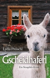 Gscheidhaferl - Lydia Preischl