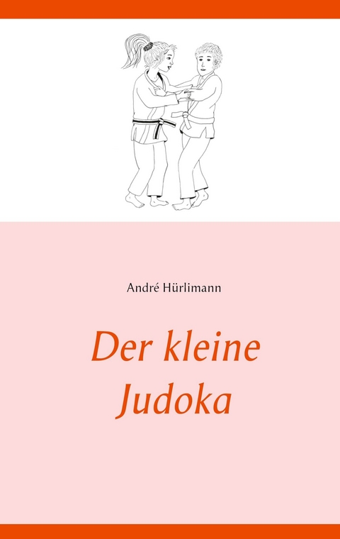 Der kleine Judoka -  André Hürlimann