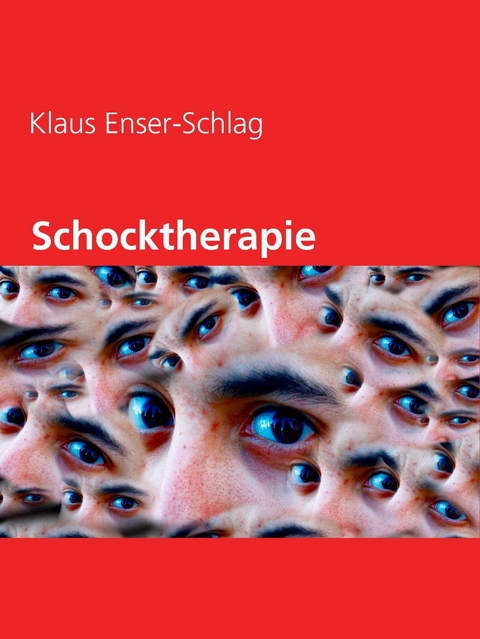 Schocktherapie - Klaus Enser-Schlag