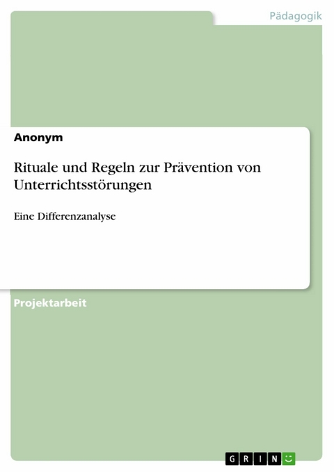 Rituale und Regeln zur Prävention von Unterrichtsstörungen